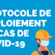 Protocole de Deploiement en cas de covid-19