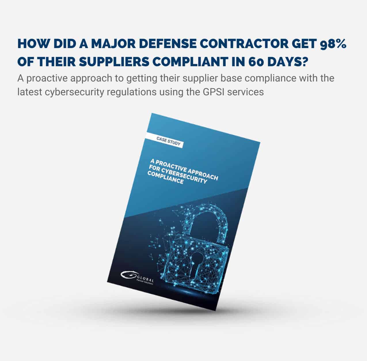 How did a major defense contractor get 98% of their suppliers compliant in 60 days.