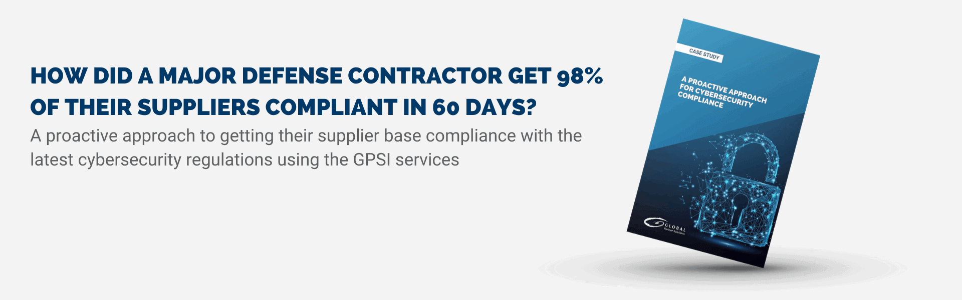 How did a major defense contractor get 98% of their suppliers compliant in 60 days.