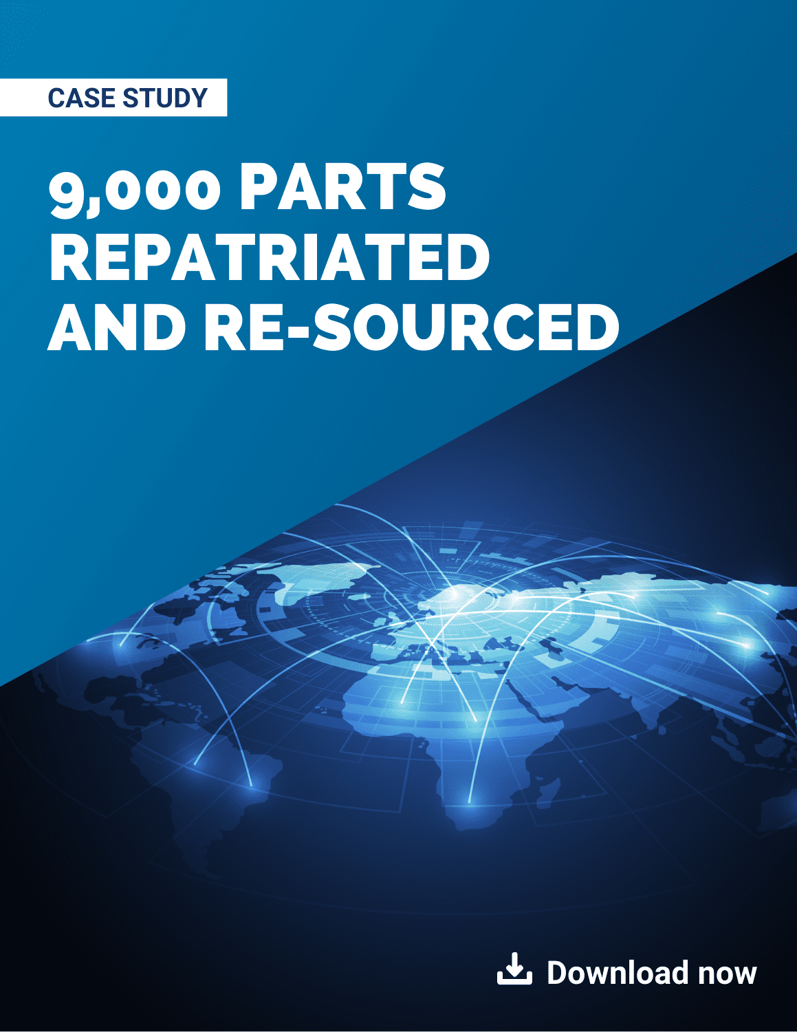 9000 parts repatriated and resourced