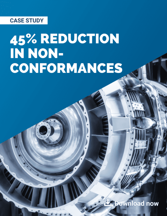 Case study — 45% reduction in non-conformances